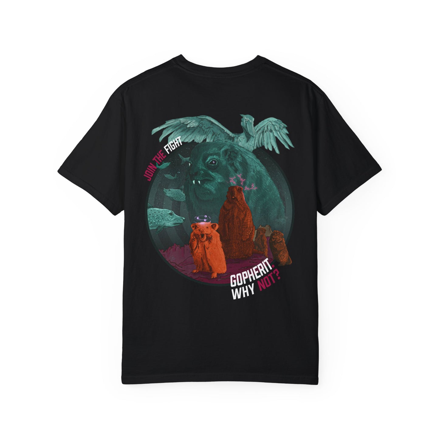 Gopherit. Why Not? - T-Shirt (Back)