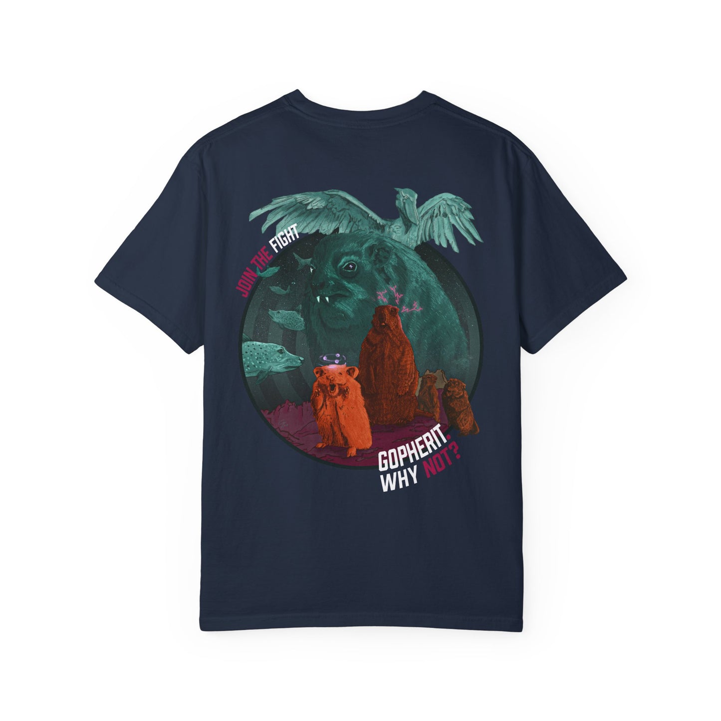 Gopherit. Why Not? - T-Shirt (Back)