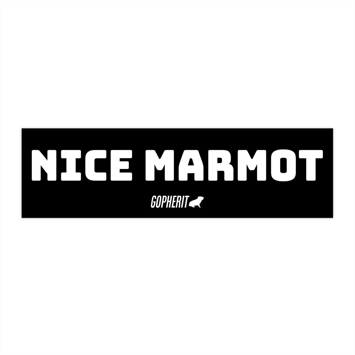 Nice Marmot - Bumper Sticker